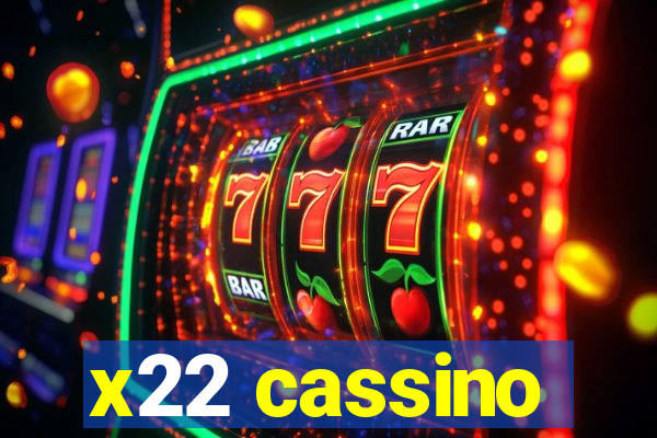 x22 cassino